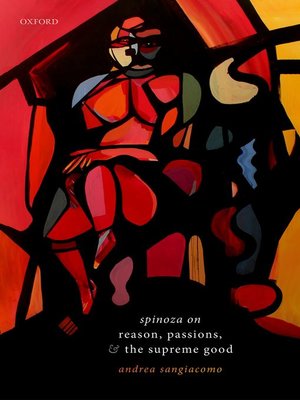 cover image of Spinoza on Reason, Passions, and the Supreme Good